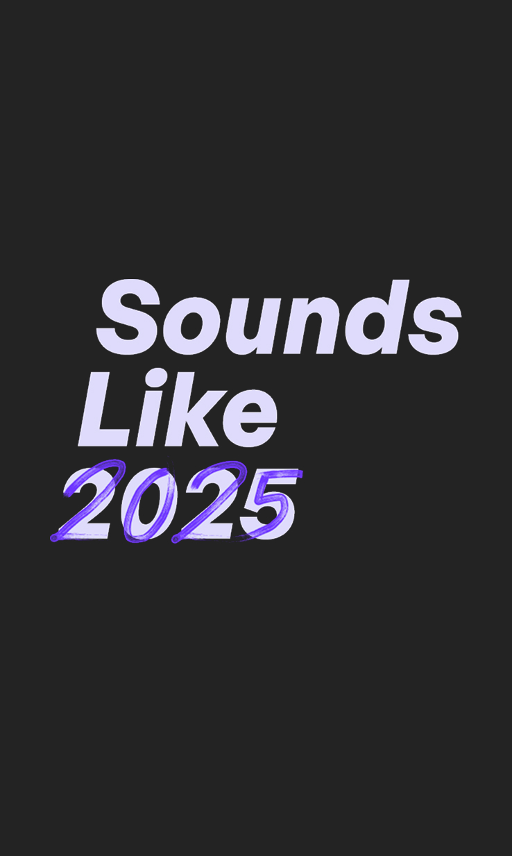 Sounds Like 2025