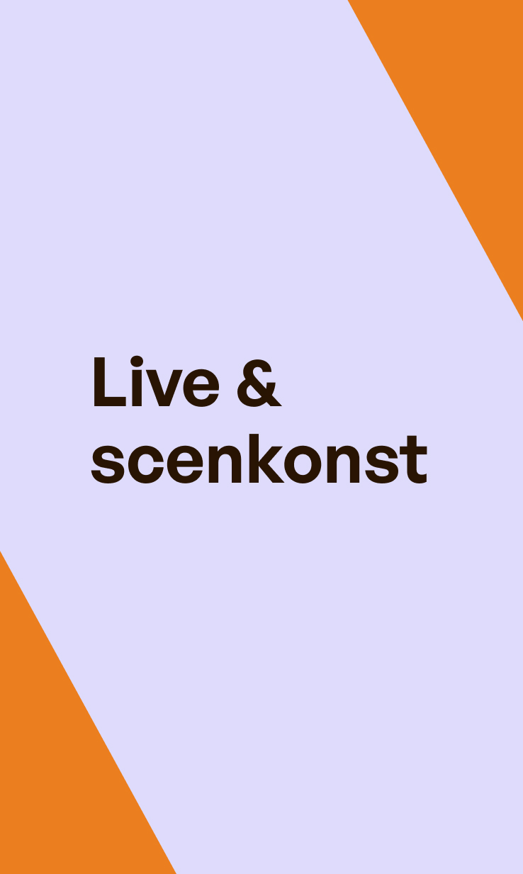 Live & scenkonst