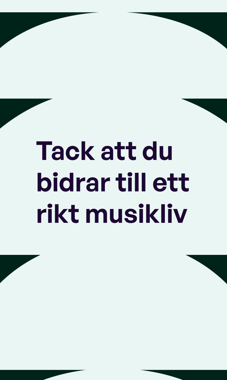 Ditt bidrag till svenskt musikliv